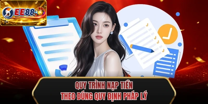 quy trinh nap tien theo dung quy dinh phap ly quy trinh nap tien theo dung quy dinh phap ly