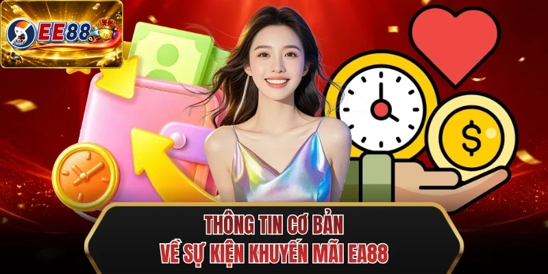 thong tin co ban ve su kien khuyen mai ee88 thong tin co ban ve su kien khuyen mai ee88